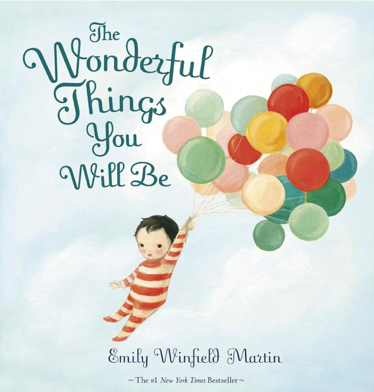 The wonderful things you will be
