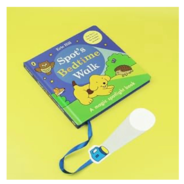 Spot’s Bedtime Walk: A magic spotlight book