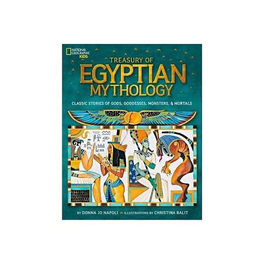 National Geographic 
Treasury of Egyptian Mythology