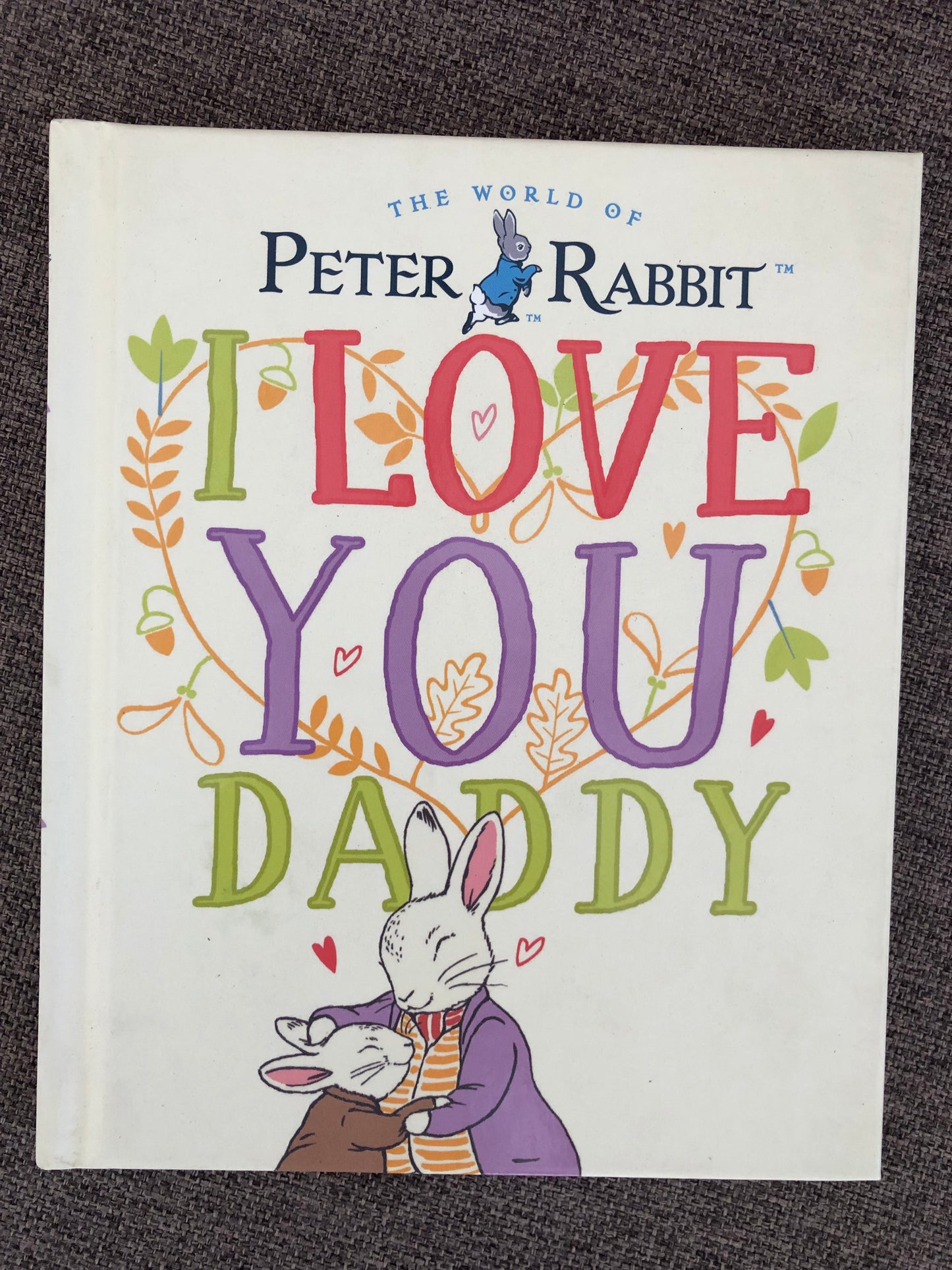Peter Rabbit I Love You Daddy