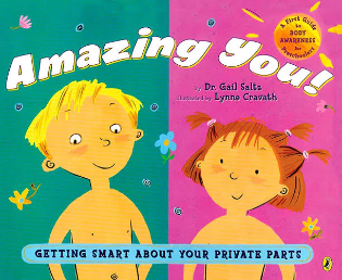 Amazing You!: Getting Smart About Your Private Parts