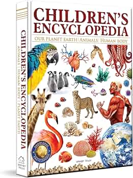 Children’s Encyclopedia - Our Planet Earth, Animals and Human Body