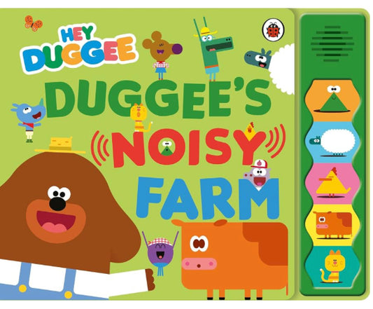 Hey Duggee: Duggee’s Noisy Farm Sound Book