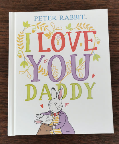 Peter Rabbit I Love You Daddy