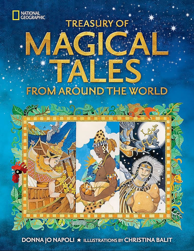 ‎National Geographic 
Treasury of Magical Tales From Around the World