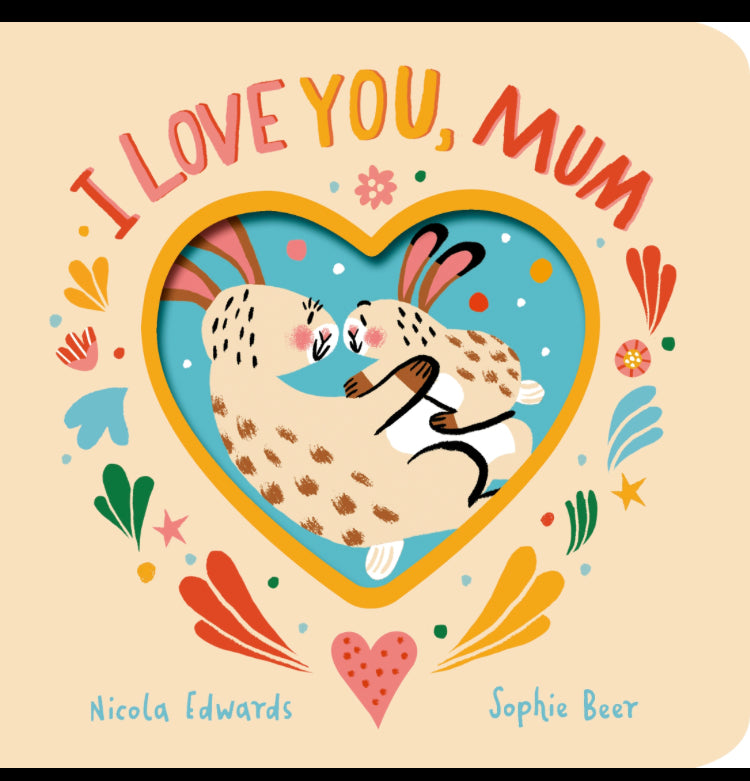 I love you Mom