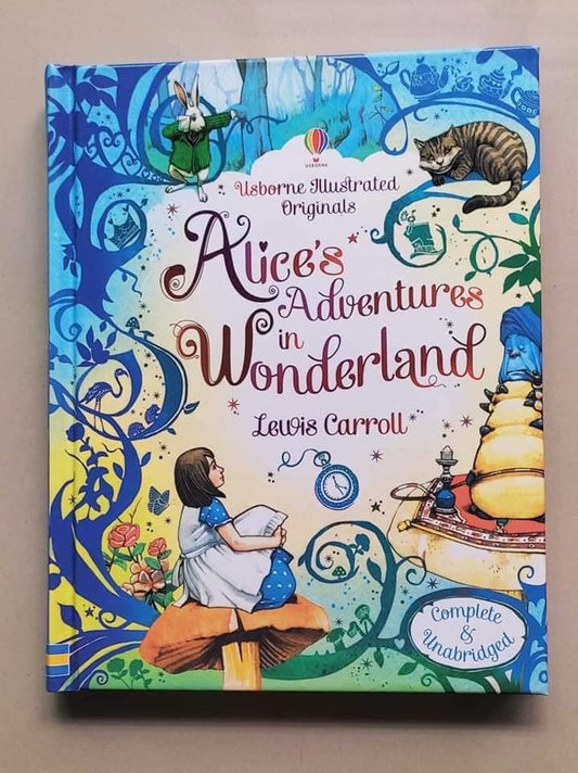 Usborne illustrated originals. Alice's adventures in wonderland